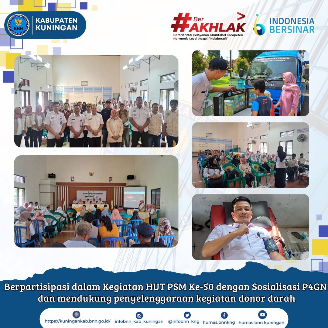 BNNK Kuningan Dukung HUT Ke-50 PSM melalui Sosialisasi Bahaya Narkoba dan Donor Darah BNNK Kuningan Dukung HUT Ke-50 PSM melalui Sosialisasi Bahaya Narkoba dan Donor Darah